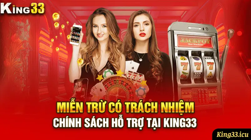 Chơi có trách nhiệm tại  nhà cái King33