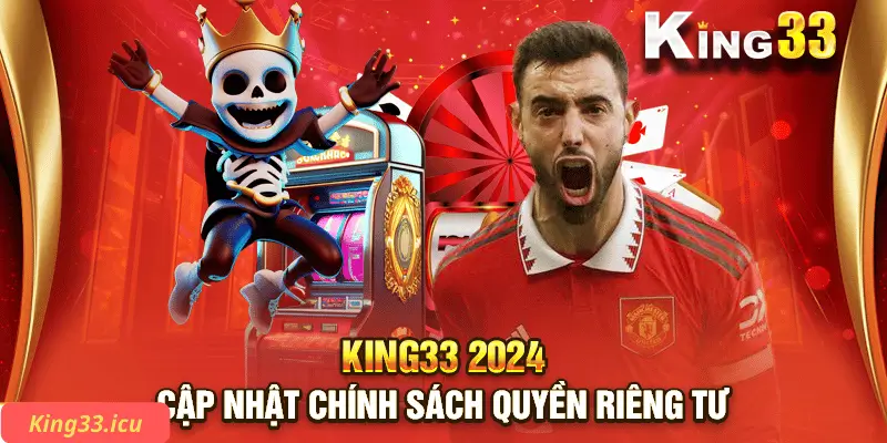 Quyền riêng tư được thực hiện tại king33